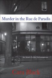 book cover of Murder in the Rue de Paradis (Aimée Leduc Investigation) by Cara Black