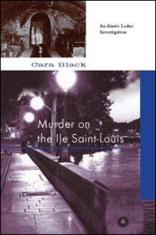 book cover of Murder on the Ile St-louis: An Aimee Leduc Investigation by Cara Black