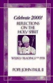 book cover of Celebrate 2000!: Reflections on the Holy Spirit (Celebrate 2000! Series) by Pope John Paul II