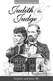 book cover of Judith and the Judge (The Carson City Chronicles, Book 1) by Stephen A. Bly