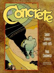 book cover of Concrete: Short Stories 1990-1995 by Paul Chadwick