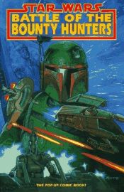 book cover of Star Wars: Battle of the Bounty Hunters: Pop-Up Comic Book by Ryder Windham