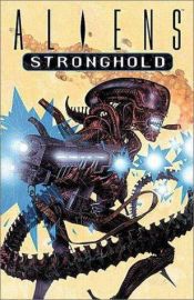 book cover of Aliens: Stronghold (Aliens) by John Arcudi