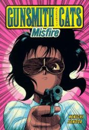 book cover of Gunsmith Cats Misfire by Kenichi Sonoda