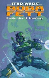 book cover of Death, Lies, and Treachery (Star Wars: Boba Fett) by John Wagner