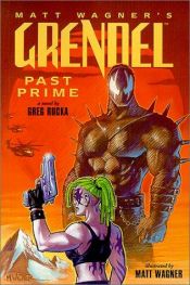 book cover of Grendel: Past Prime by Matt Wagner