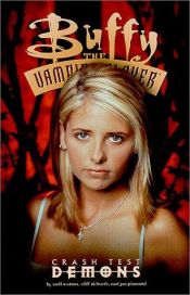 book cover of Buffy the Vampire Slayer: Crash Test Demons (4) by Andi Watson