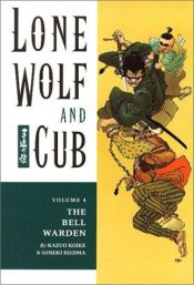 book cover of Lone Wolf und Cub 04 by Kazuo Koike