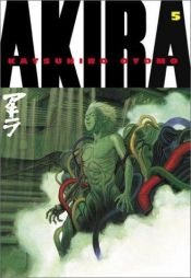 book cover of Akira Volume 05 by Katsuhiro Ōtomo