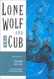 book cover of Lone Wolf and Cub, Vol 23: Tears of Ice by Kazuo Koike