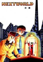 book cover of Nextworld (01) by Osamu Tezuka