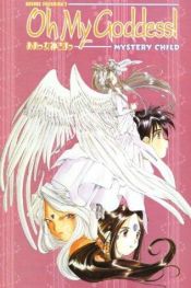 book cover of Oh My Goddess!: Mystery Child v. 16 by Kosuke Fujishima