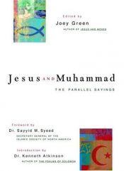 book cover of Jesus and Muhammad: The Parallel Sayings by Joey Green