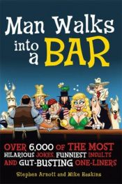 book cover of Man Walks into a Bar by Stephen Arnott