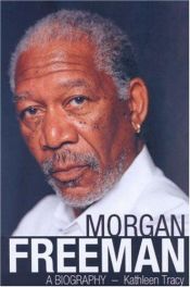 book cover of Morgan Freeman by Kathleen Tracy