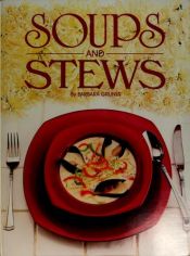 book cover of Soups and Stews (Ideals Cook Books) by Barbara Grunes