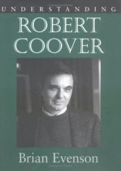book cover of Understanding Robert Coover by Brian Evenson