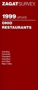 book cover of Zagat Survey 1999 Ohio Restaurants (Annual) by Zagat Survey