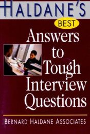book cover of Haldane's best answers to tough interview questions by [multiple authors]