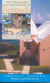 book cover of The Treasures and Pleasures of Bermuda: Best of the Best in Travel and Shopping by Ronald L. Krannich