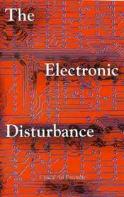 book cover of Electronic Disturbance, The (New Autonomy Series) by Critical Art Ensemble