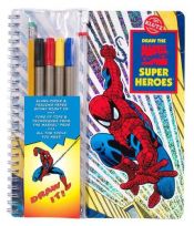 book cover of Draw the Marvel Comics Super Heroes (Drawing Tools) by Inc. Klutz