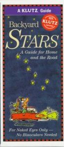 book cover of Backyard Stars: A Guide for Home and the Road (Klutz Guides) by Inc. Klutz