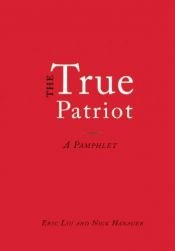 book cover of The True Patriot by Eric Liu