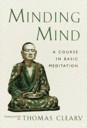 book cover of Minding Mind: Course in Basic Meditation by Thomas Cleary