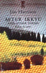 book cover of AFTER IKKYU by Jim Harrison