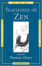 book cover of Teachings of Zen by Thomas Cleary