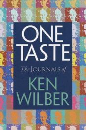 book cover of One Taste: Reflections on Integral Spirituality by ケン・ウィルバー