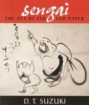 book cover of Sengai: The Zen of Ink and Paper by Daisetz T. Suzuki