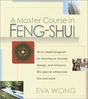 book cover of A master course in feng-shui by Eva Wong