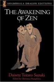 book cover of The awakening of Zen by Daisetz T. Suzuki