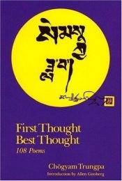 book cover of First thought, best thought : 108 poems by Chogyam Trungpa