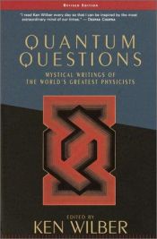 book cover of Cuestiones cuánticas : escritos místicos de los físicos más famosos del mundo by Ken Wilber