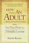 How to Be an Adult in Relationships: the Five Keys to Mindful Loving