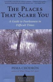 book cover of The Places That Scare You by Pema Chödrön