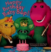 book cover of Happy Birthday Baby Bop (Barney) by Linda Cress Dowdy