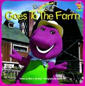 book cover of Barney Goes to the Farm (Barney) by Mark Bernthal