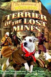 book cover of Terrier of the Lost Mines (The Adventures of Wishbone #19) by Brad Strickland