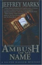 book cover of The Ambush of My Name by Jeffrey Marks