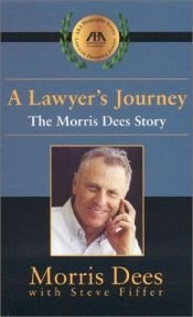 book cover of A lawyer's journey : the Morris Dees story by Morris Dees