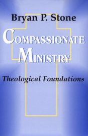 book cover of Compassionate Ministry by Bryan Stone, P.