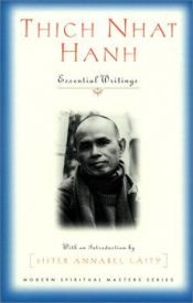 book cover of Thich Nhat Hanh: essential writings by Thich Nhat Hanh