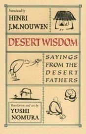book cover of Desert wisdom : sayings from the Desert Fathers by Henri Nouwen
