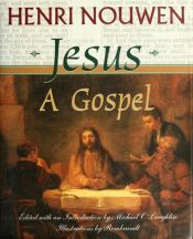 book cover of Jesus : A Gospel by Henri Nouwen