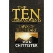 book cover of The Ten Commandments: Laws of the Heart by Joan Chittister