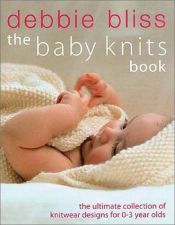 book cover of Debbie Bliss The Baby Knits Book by Debbie Bliss